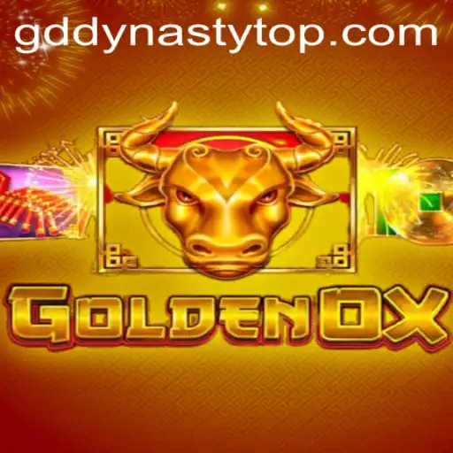 Embark on an Epic Adventure with GoldenOx: A Journey Through GD Dynasty